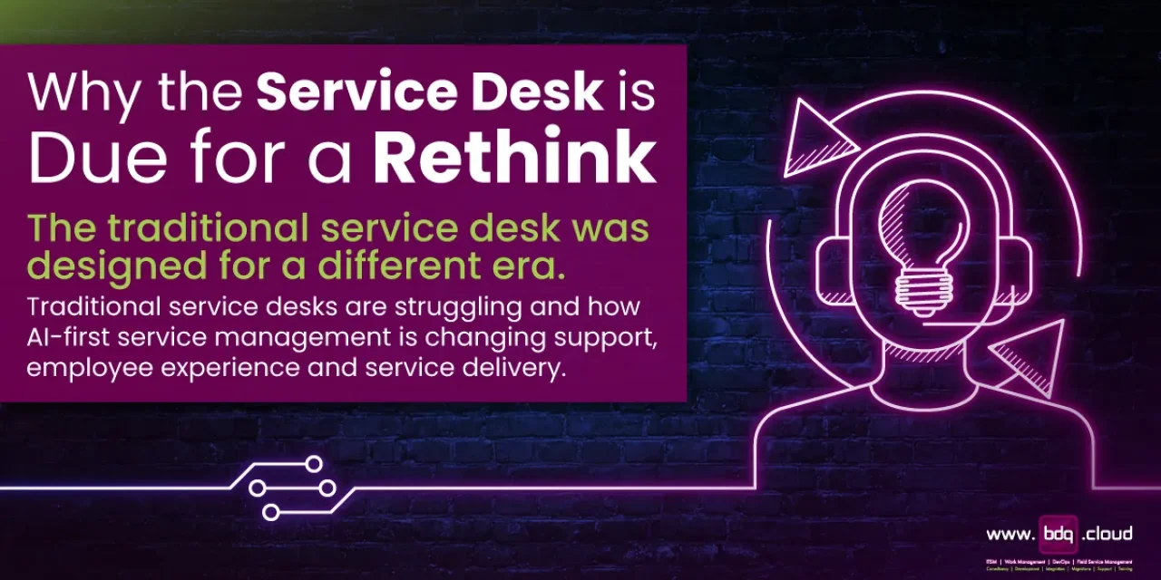 why-the-service-desk-is-due-for-a-rethink-featured-1200x628.webp
